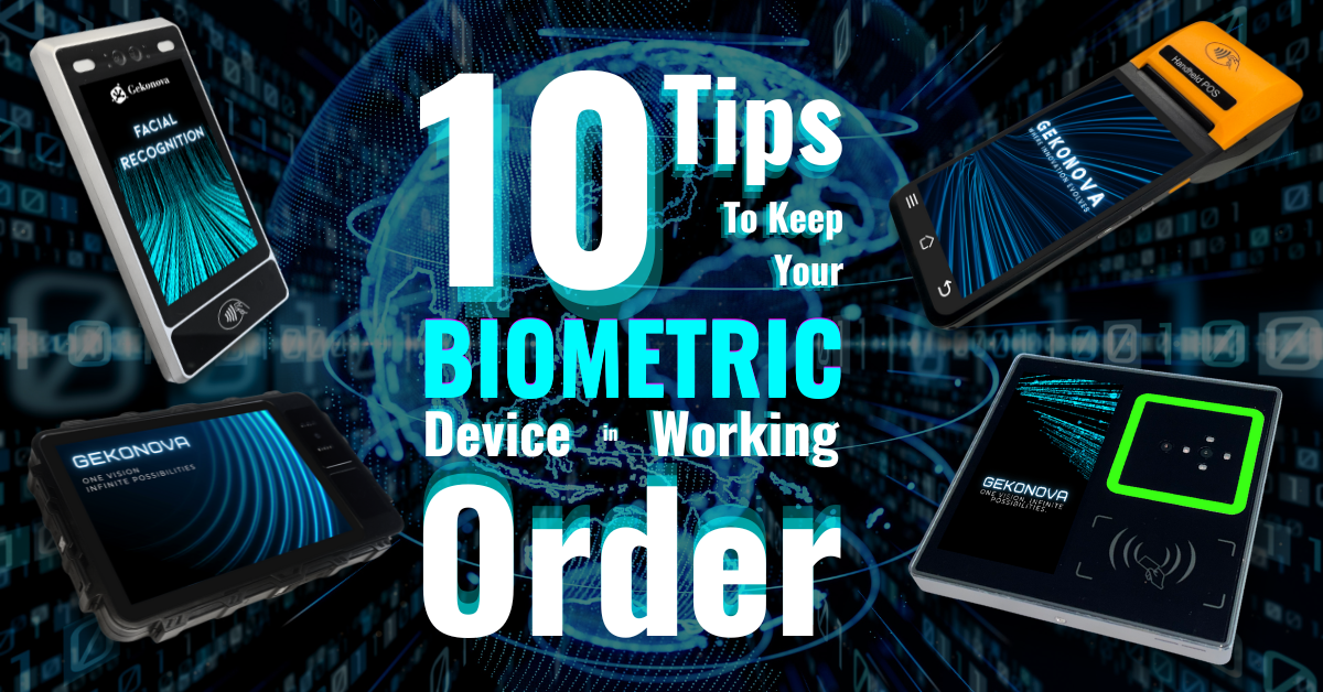 GN 10 Biometric Device Care Tips - Featured Image