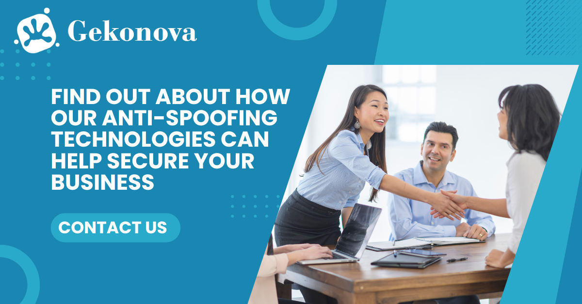 Ad with text. Find out about how our anti-spoofing technology can help secure your business