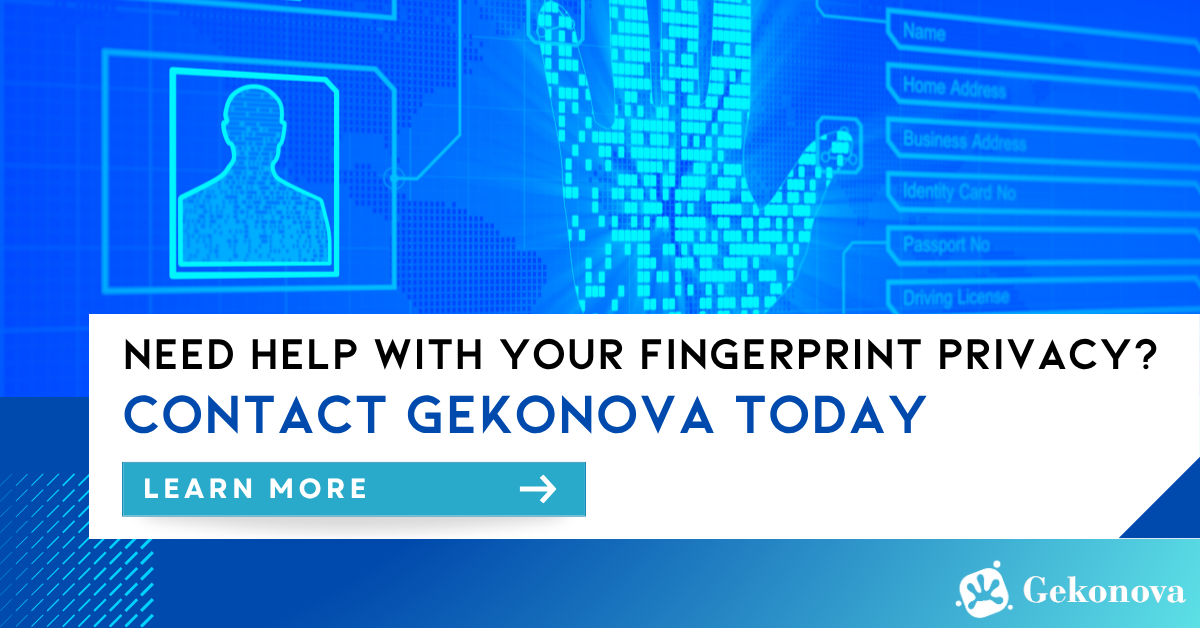Ad - Need Help with Your Fingerprint Privacy?